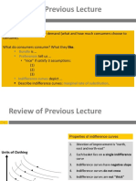 Review of Previous Lecture: Main Goal: Derive Consumer Demand (What and How Much Consumers Choose To
