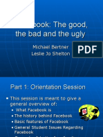 Facebook: The Good, The Bad and The Ugly