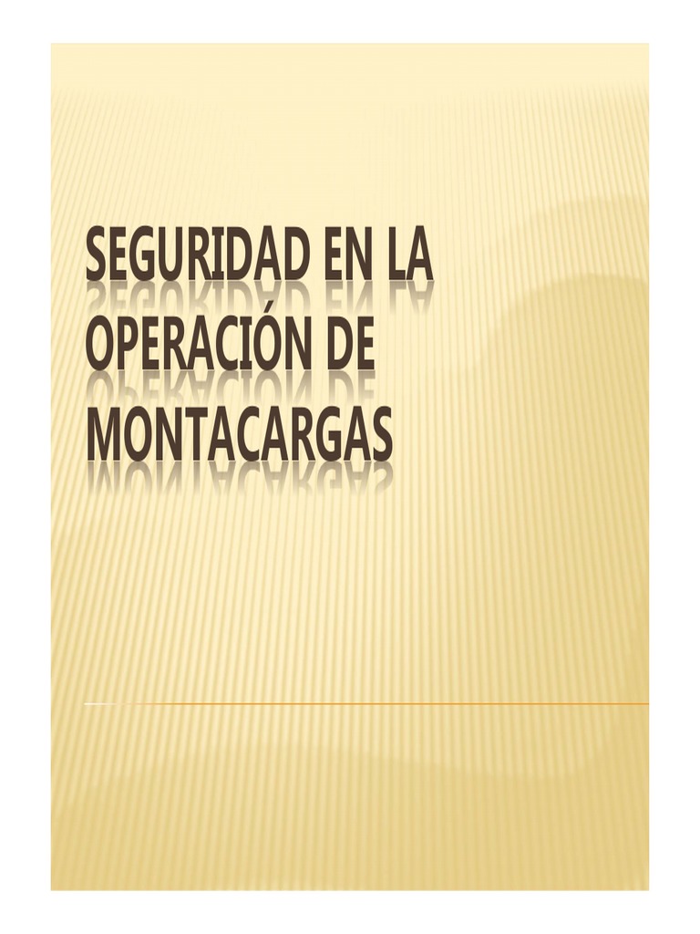 Seguridad en la Operación de Montacargas | PDF | Máquina elevadora ...