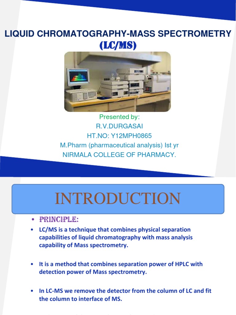 An InDepth Review of Liquid ChromatographyMass Spectrometry Principles, Components