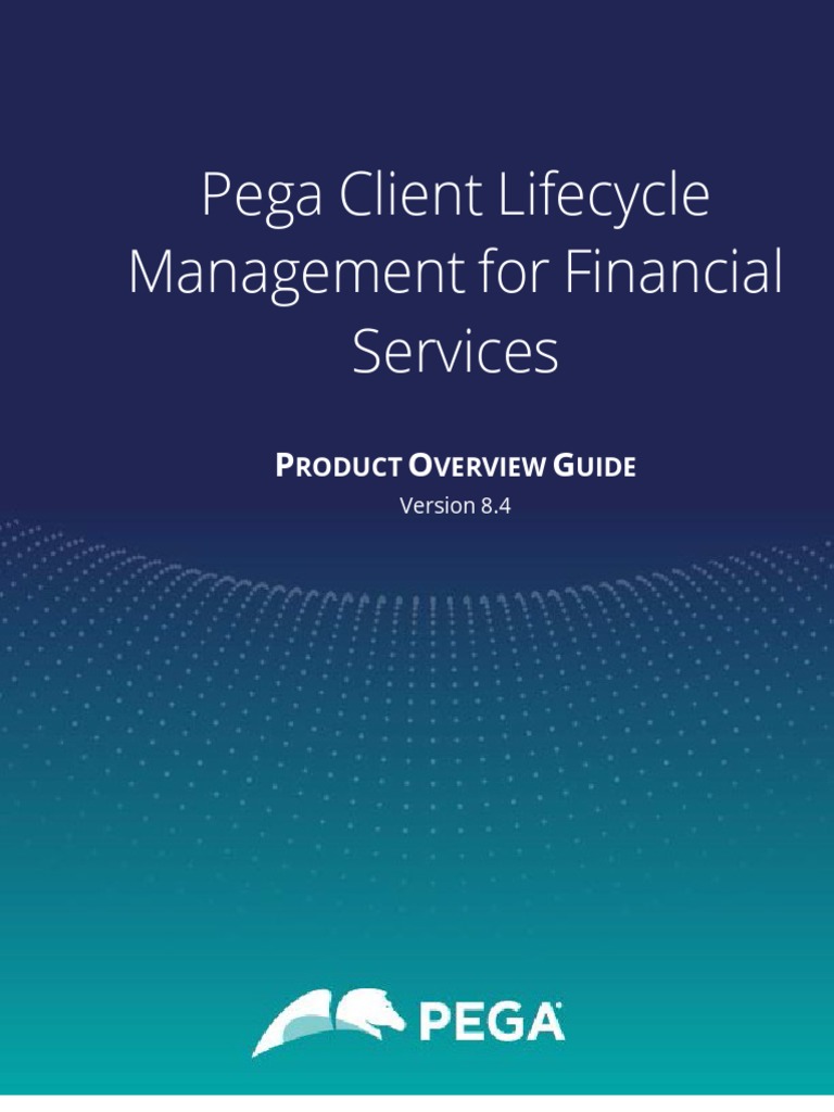 Pega Client Lifecycle Management | PDF | Cloud Computing | Life Cycle ...