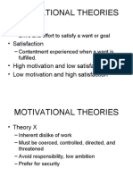 Motivational Theories: - Motivation - Satisfaction