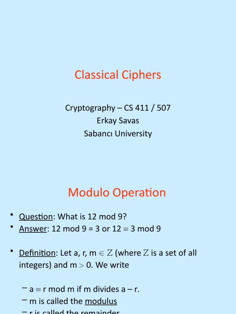 Classical Ciphers: Cryptography - CS 411 / 507 Erkay Savas Sabancı ...