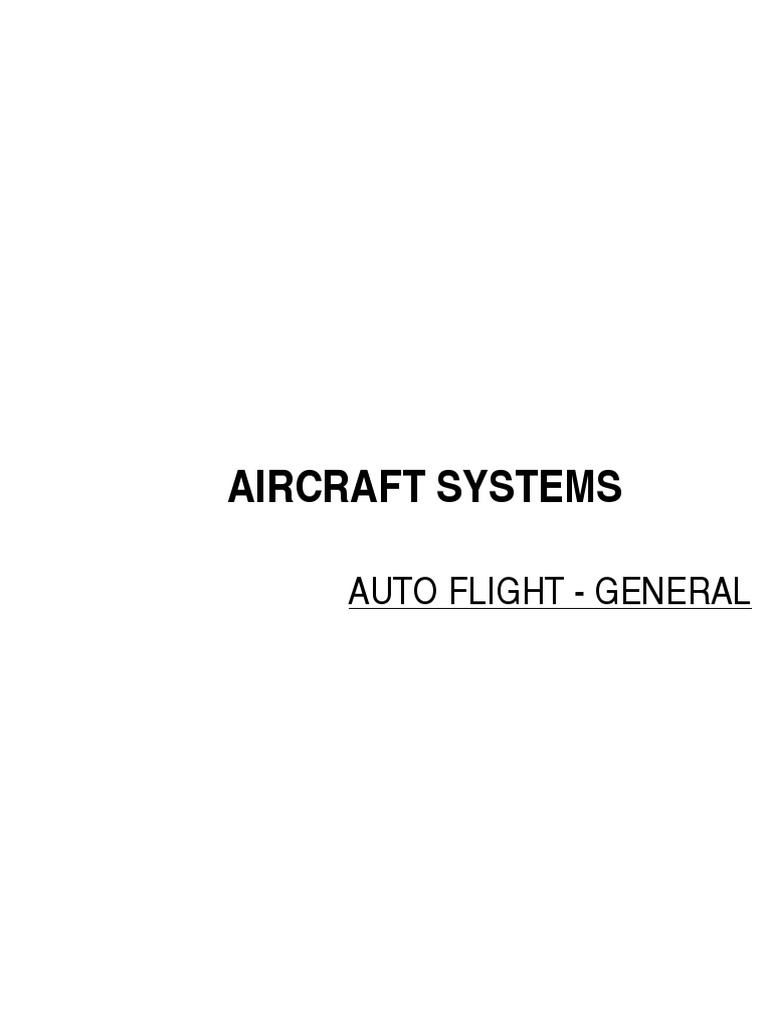 Understanding the Auto Flight System A Breakdown of the Aircraft's Autopilot Components, Modes