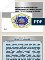 Kinerja Pegawai Sekretariat Dalam Meningkatkan Pelayanan Pada Kantor Komisi Pemilihan Umum (KPU) Kabupaten Banjar