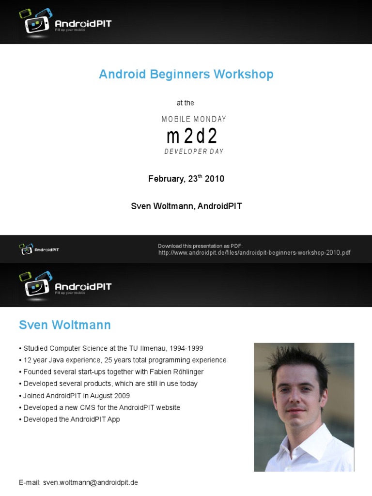 Android Beginners Workshop: February, 23 2010 Sven Woltmann, Androidpit ...