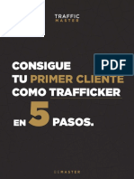 Guía Consigue Tu Primer Cliente Como Trafficker en 5 Pasos