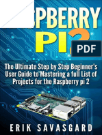 Raspberry Pi 2 The Ultimate Step by Step Beginners User Guide To Mastering A Full List of Projects For The Raspberry Pi 2 by Erik Savasgard
