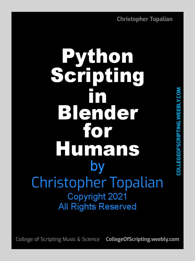 Python Scripting in Blender For Humans by Christopher Topalian | PDF ...