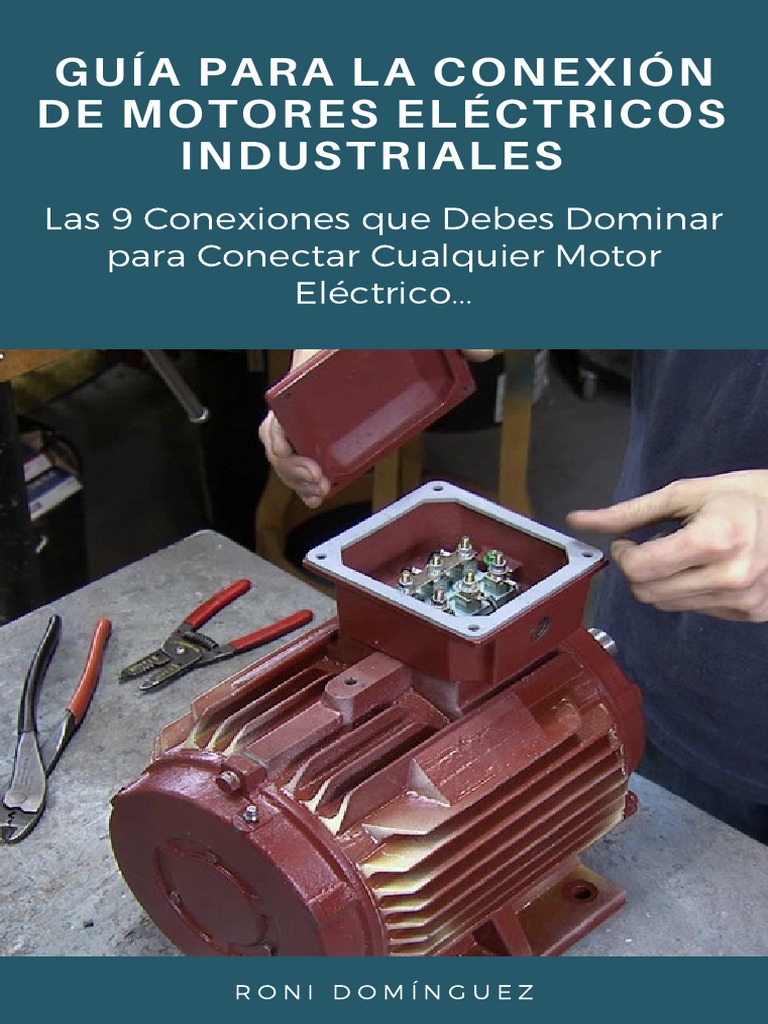 Conexiones de Motores Eléctricos Industriales | PDF | Motor eléctrico ...