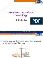Apoptosis, Necrosis and Autophagy: Dr. K.L.Krishna