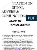Presentation On Preposition, Adverb & Conjunctions: Made by Tanish Sukhija