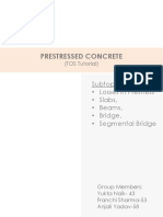 Prestressed Concrete: Subtopics - Losses in Prestress - Slabs, - Beams, - Bridge, - Segmental Bridge