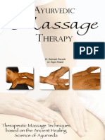 Ayurvedic Massage Therapy - Therapeutic Massage Techniques Based On The Ancient Healing Science of Ayurveda