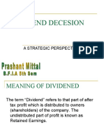 Dividend Decesion: A Strategic Perspective