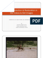 Scratch Detection & Restoration in Scratch Detection & Restoration in Old Videos & Still Images