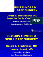 Glomus Tumors & Skull Base Surgery Antonio de La Cruz, MD: Derald E. Brackmann, MD