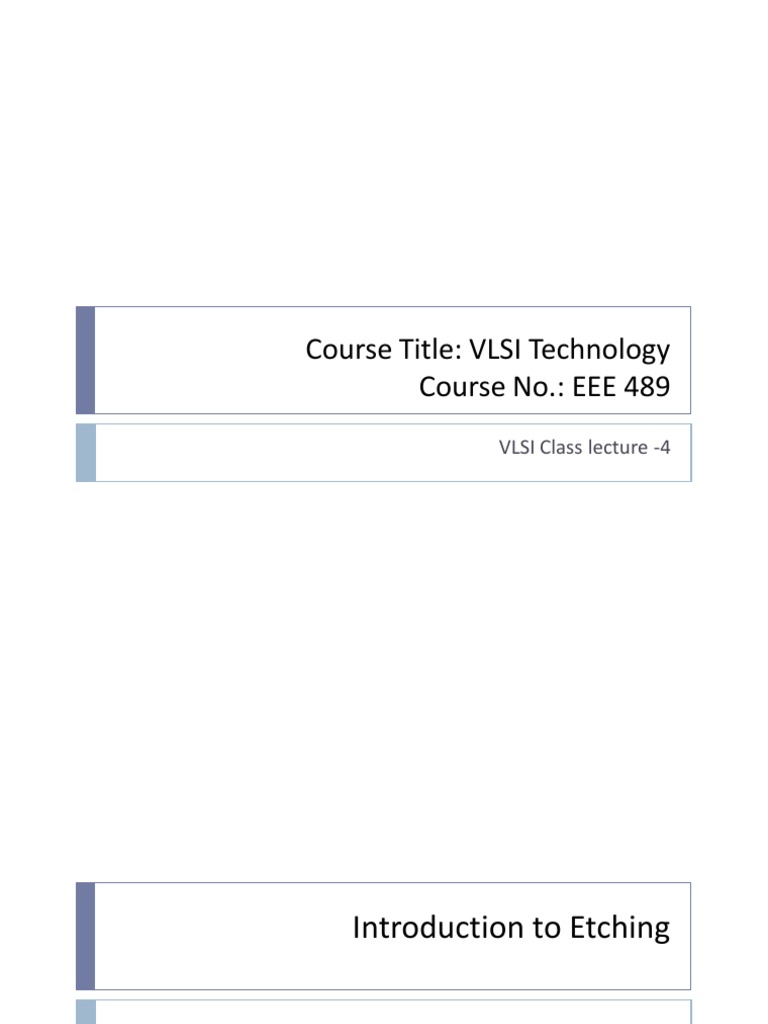 Understanding the Fundamentals of Etching Techniques in VLSI Technology