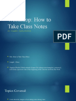 Workshop: How To Take Class Notes: By: Ccampis - Kayla Taylor