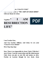 I Am The Resurrection and Life"