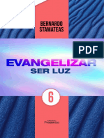 ..6 - Evangelizar, Ser Luz