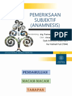 Anamnesis Pemeriksaan Subjektif