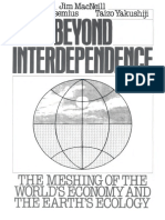 40 Beyond Interdependence The Meshing of The Worlds Economy and The Earths Ecology 1991