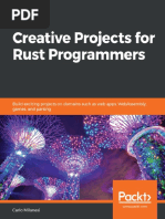 Carlo Milanesi - Creative Projects For Rust Programmers - Build Exciting Projects On Domains Such As Web Apps, WebAssembly, Games, and Parsing-Packt Publishing (2020)