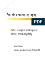 Protein Chromatography: Ion Exchange Chromatography Affinity Chromatography