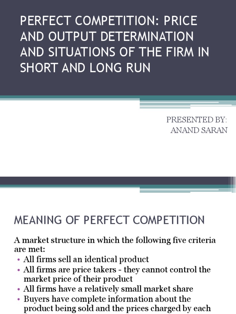 Perfect Competition Price and Output Determination and Situations of