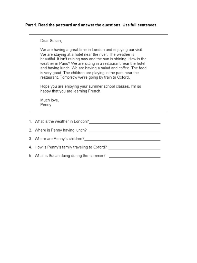 Part 1. Read The Postcard and Answer The Questions. Use Full Sentences