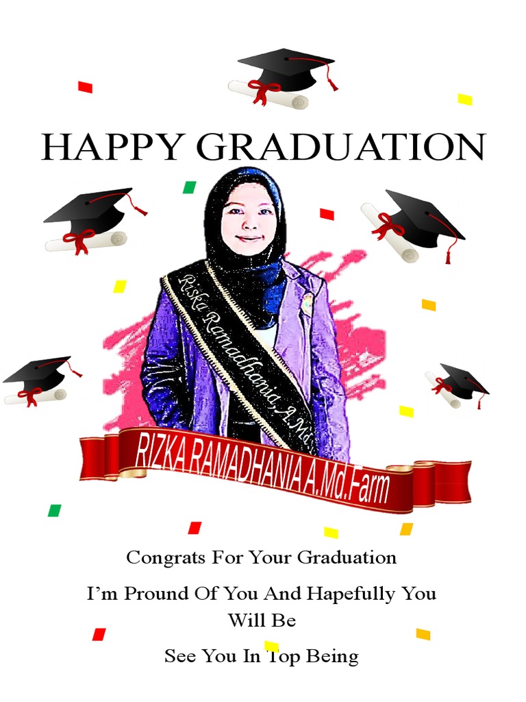Happy Graduation: Congrats For Your Graduation I'm Pround of You and ...