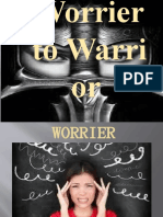 Worrier To Warrior