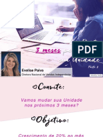 Parte 2 - 3 Meses para Mudar Sua Unidade - Evelise Paiva