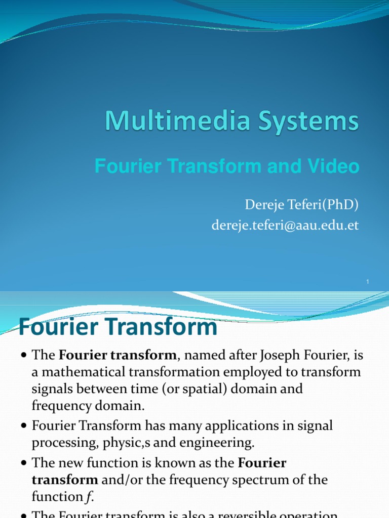 Lecture 5 Fourier Transform and Video | PDF | Video | Frame Rate