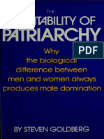 Inevitability of Patriarchy - Why The Biological Difference Between Men and Women Always Produces Male Domination by Steven Goldberg
