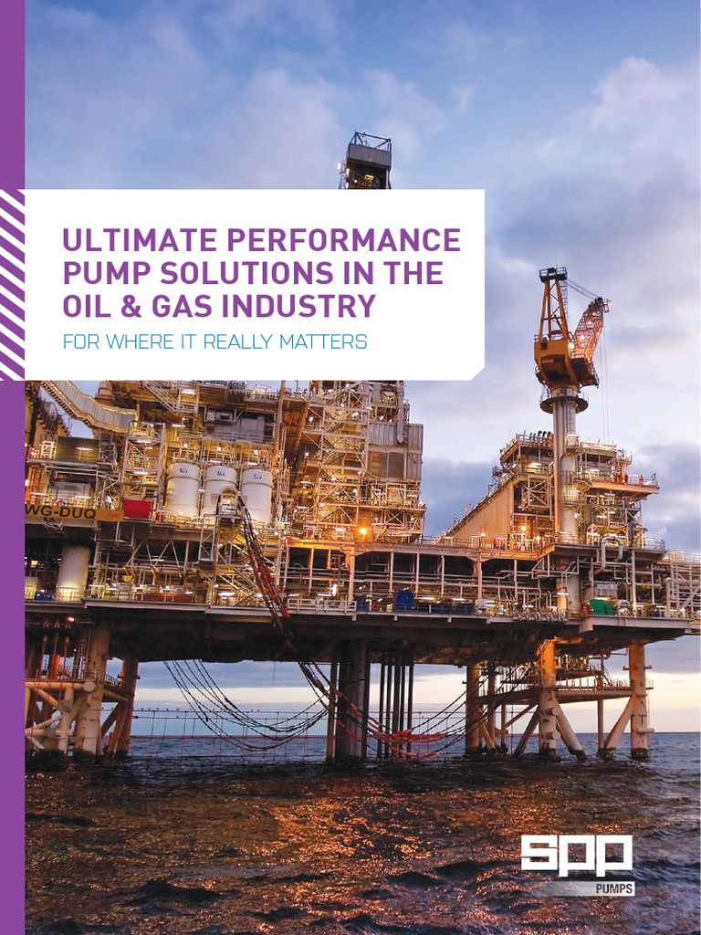 SPP Pumps: Oil & Gas Solutions Overview | PDF | Pump | Liquefied ...