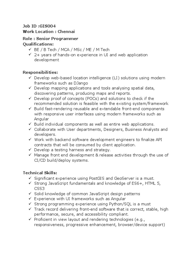 Job ID:GIS004 Work Location: Chennai Role: Senior Programmer ...