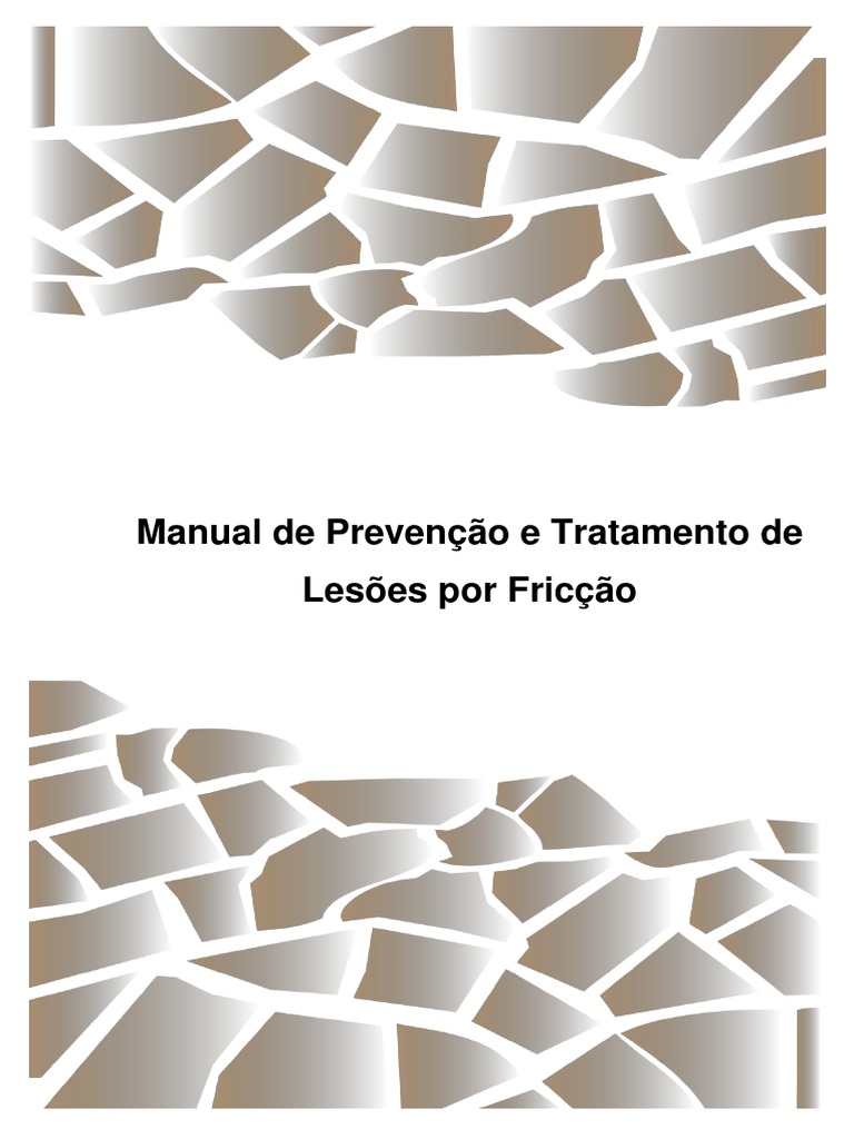 Manual de Prevenção e Tratamento de Lesões por Fricção: Uma Ferramenta ...