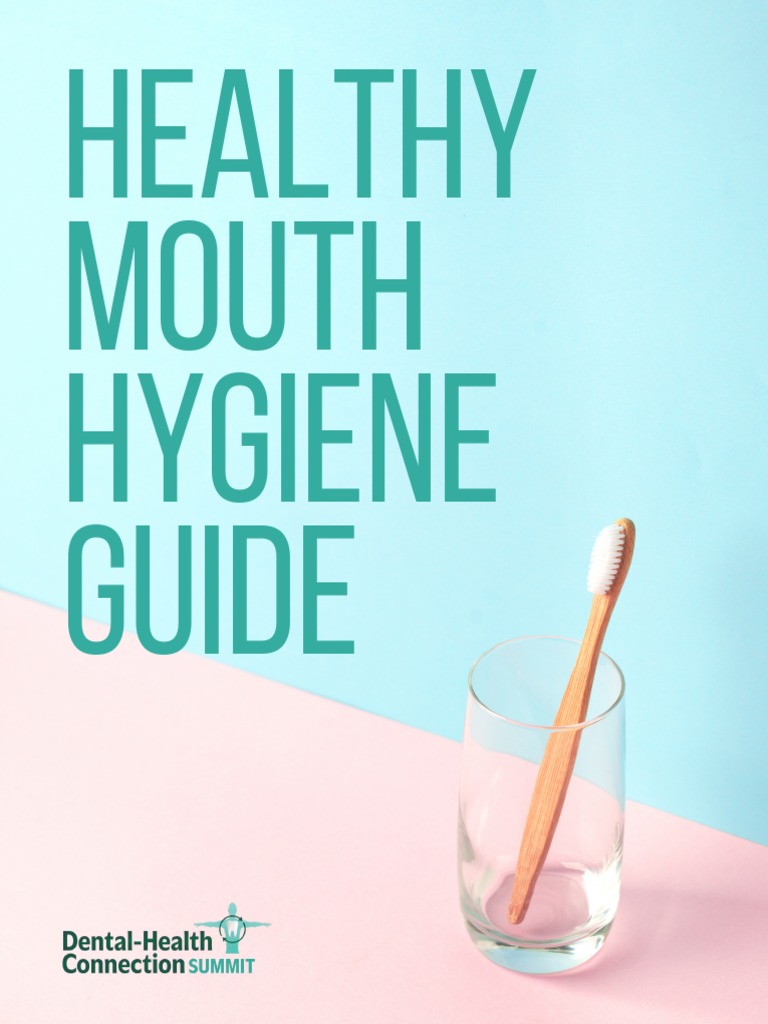 Healthy Mouth Hygiene Guide | PDF | Oral Hygiene | Dentistry