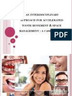 An Interdisciplinary Approach For Accelerated Tooth Movement Space Management A Case Report