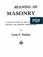 Lynn F. Perkins - The Meaning of Masonry