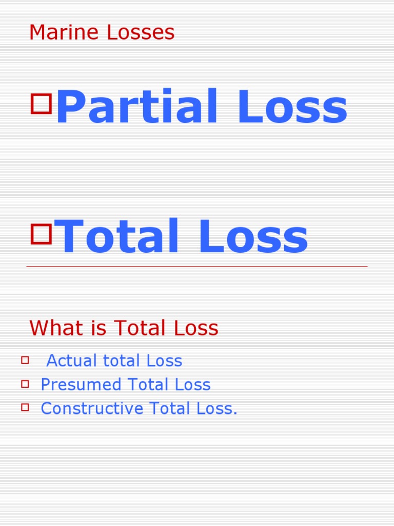 Partial Loss Total Loss Marine Losses PDF Marine Salvage Water