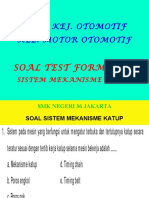 Kom. Kej. Otomotif Kel. Motor Otomotif: Soal Test Formatif