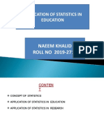 Application of Statistics in Education: Naeem Khalid ROLL NO 2019-2716