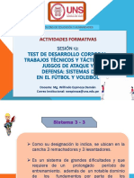 Test de desarrollo corporal Trabajos técnicos y tácticos en juegos de ataque y defensa Sistemas de juego en el fútbol y voleibol V