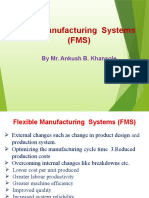 Flexible Manufacturing Systems (FMS) : by Mr. Ankush B. Khansole