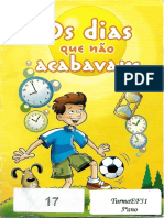 Os Dias Que Não Acabavam