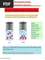 The Goal of A Separations Process Is To Purify Solutions