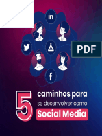 5 Caminhos para Se Desenvolver Como Social Media